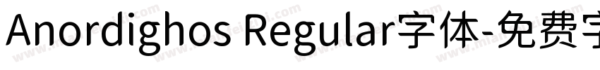 Anordighos Regular字体字体转换